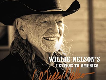 Willie Nelson s Letters to America For Discount